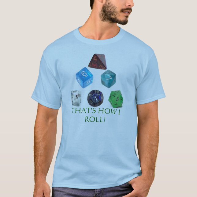 DET ÄR HUR JAG RULLAR! TEE SHIRT (Framsida)