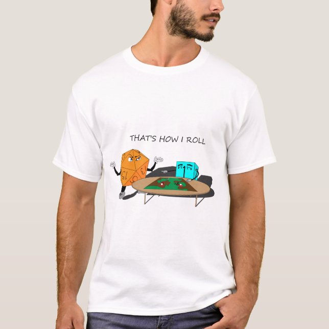 Det är hur jag rullar! tee shirt (Framsida)