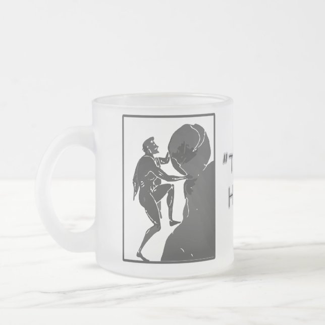 Det är hur precis jag rullar --Sisyphus Frostad Glasmugg (Vänster)