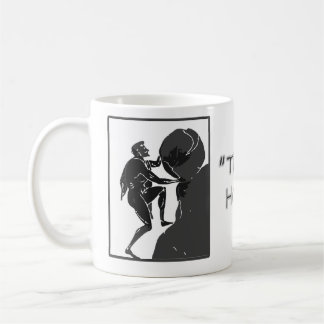 Det är hur precis jag rullar --Sisyphus Kaffemugg