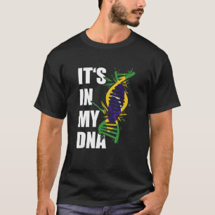 Det är i min DNA-brasilianska rötter Brasiliansk F T Shirt