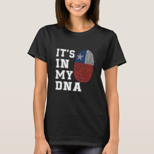 Det är i min DNA Chileans Proud Chile Flagga T Shirt (Framsida)