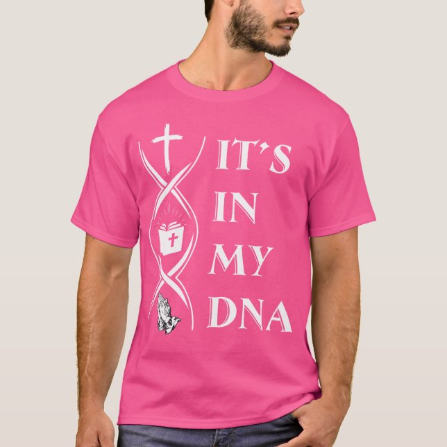 Det är i min Dna Funny T Shirt (Framsida)
