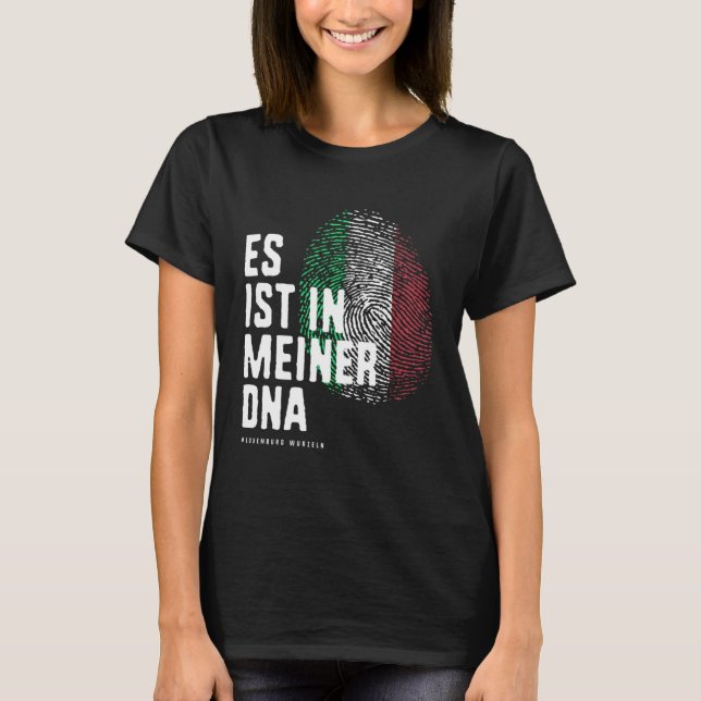 DET ÄR I MITT DNA Luxembourg-Flagga T Shirt (Framsida)