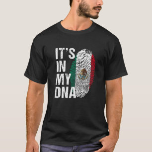 Det är i mitt DNA-mexikanska Pride mexico Flagga m T Shirt