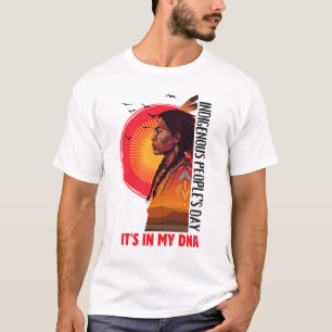 Det är i mitt DNA - ursprungsbefolkningens dag T Shirt