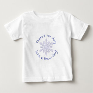 Det är ingen dag som en Snö-dag! Tee Shirt