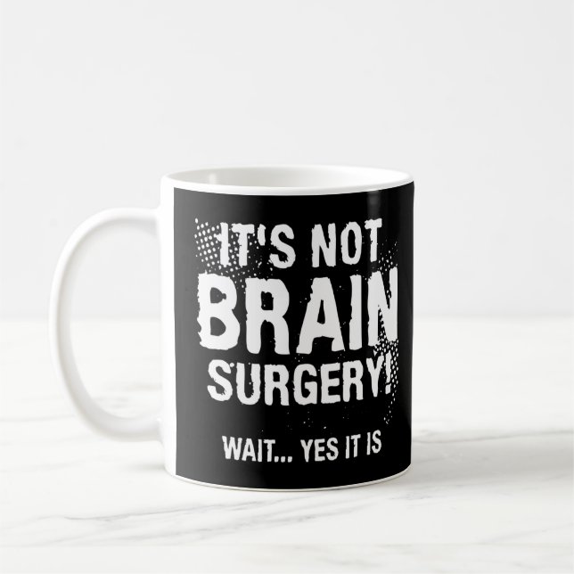 Det är ingen hjärnkirurgi... kaffemugg (Vänster)