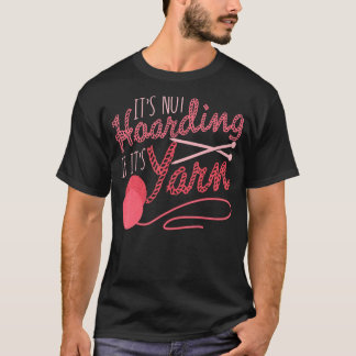 Det är ingen hobning om det är Garn Knitting Croch T Shirt
