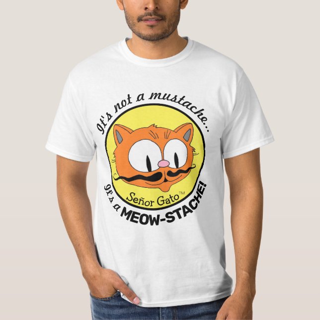 Det är ingen mustasch, det är en MEOW-STACHE! T Shirt (Framsida)