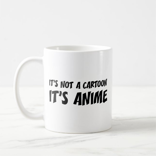 Det är ingen Tecknad. Det är Anime. Kaffe Mugg (Vänster)
