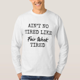 Det är ingen tröck som en vecka. t shirt