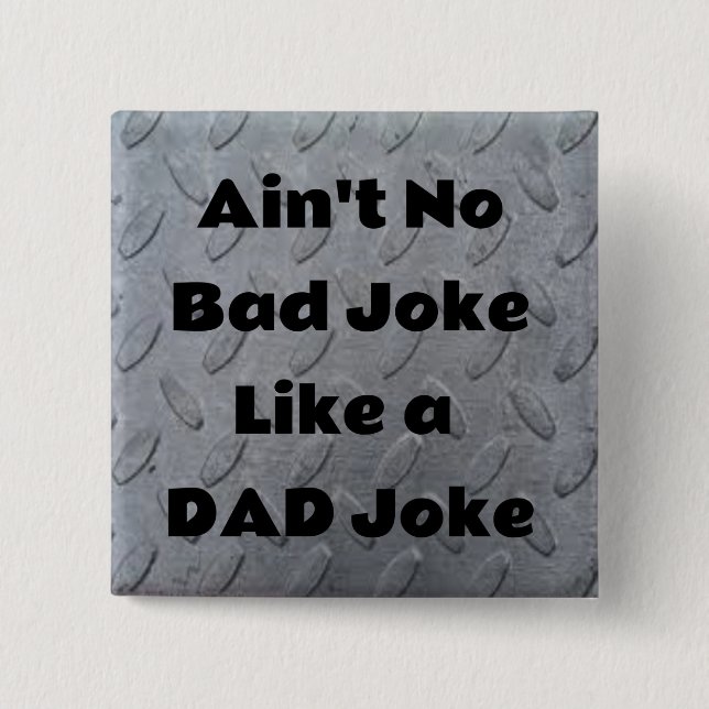 Det är inget dåligt skämt som en Pappa Joke Knapp (Framsida)