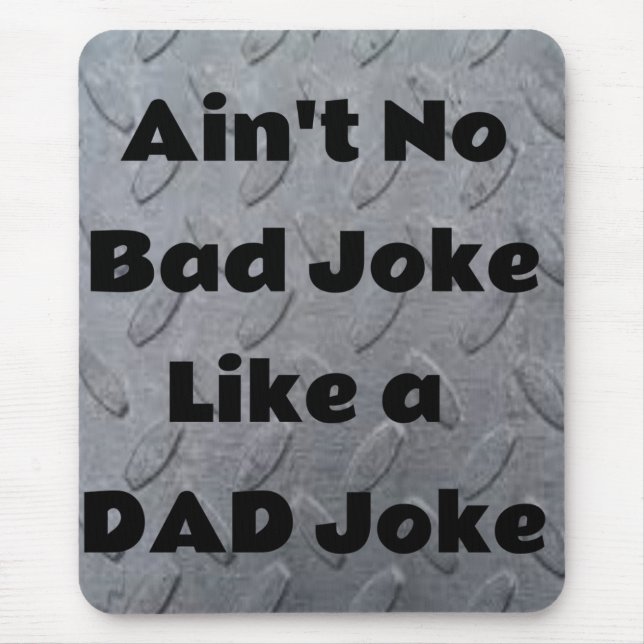 Det är inget dåligt skämt som en Pappa Joke Musmatta (Framsidan)