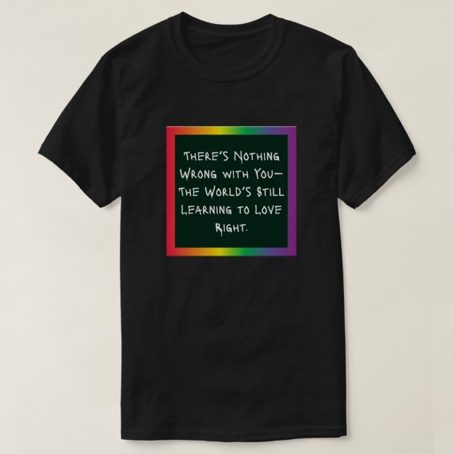 Det är inget fel på dig. t shirt (Design framsida)
