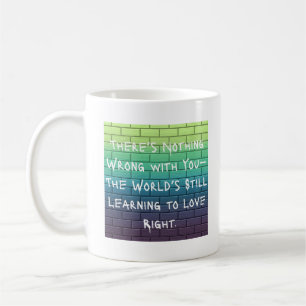Det är inget fel på You-Kärlek Höger Edition Kaffemugg