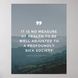 Det är inget hälsomått - Jiddu Krishnamurti Poster