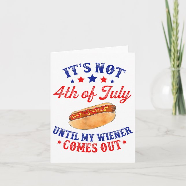 Det är inte 4 juli förrän min wiener kommer ut  kort (Framsida)