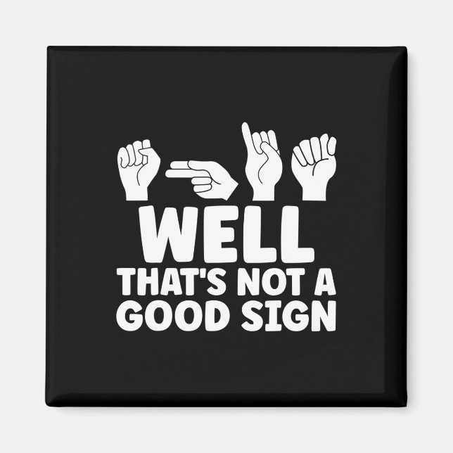 Det är inte Bra Asse American Sign Language Magnet (Framsidan)