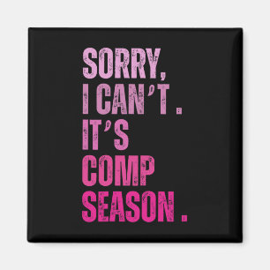 Det är inte Comp Season Funny Dance Coach M Magnet