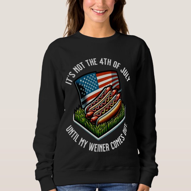 Det är inte den fjärde juli förrän min Weiner komm T Shirt (Framsida)