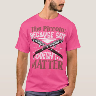 Det är inte den storleka som pikoloflöjt t shirt