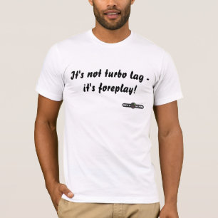 Det är inte den turbo fängelsekunden - det är t-shirt