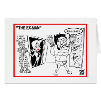 Det är inte dig - det är mig: "EXNA-MAN ", Hälsningskort