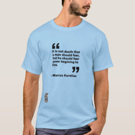 Det är inte döden ... Marcus Aurelius T Shirt