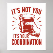 Det är inte du, det är din koordination Beer Pong