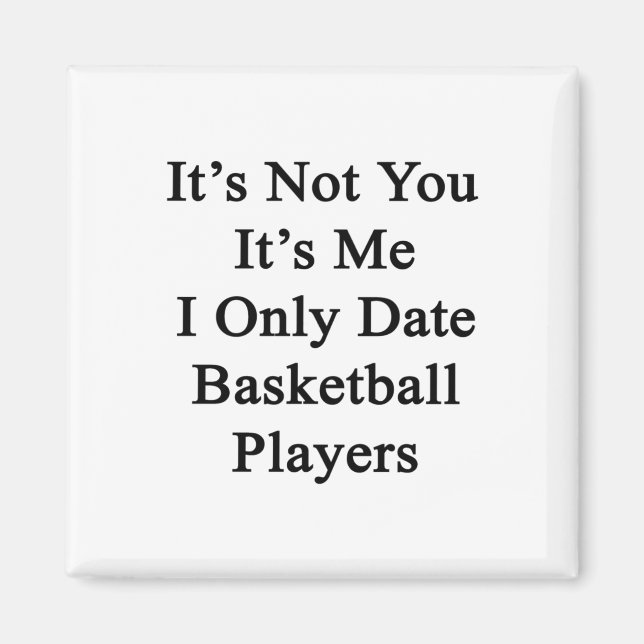 Det är inte du, det är mig, jag dejtar bara basket magnet (Framsidan)
