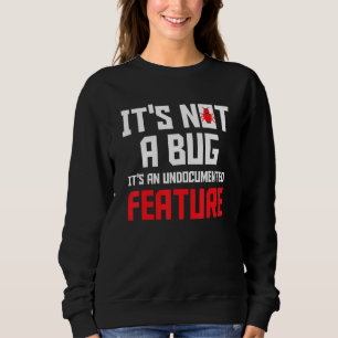 Det är inte en bugg, det är en odokumenterad funkt t shirt