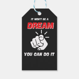 DET ÄR INTE EN DREAM DU KAN GÖRA DET BÄSTA NYA PRESENTETIKETT