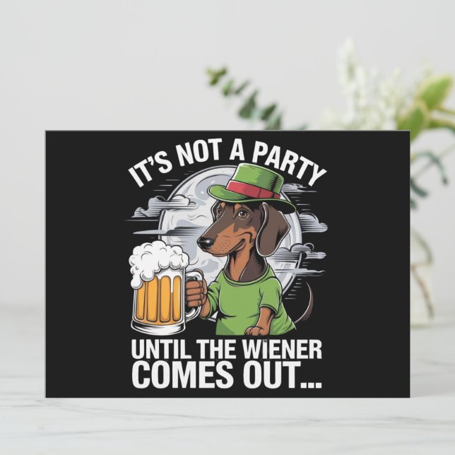 Det är inte en fest förrän Dachshund irländsk öl W Inbjudningar (Stående Fram)
