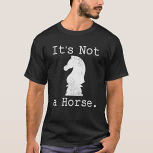 Det är inte en häftig schackspelsgåva för schack t shirt