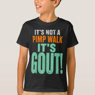 Det är inte en hallå där det är gikt t shirt
