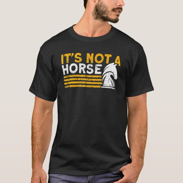 Det är inte en hästschackspelare t shirt (Framsida)