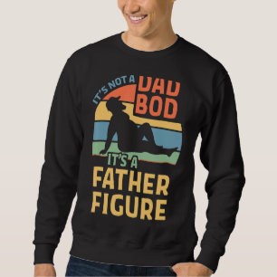 Det är inte en Pappa-bod. Det är en Far Figur 16 Lång Ärmad Tröja