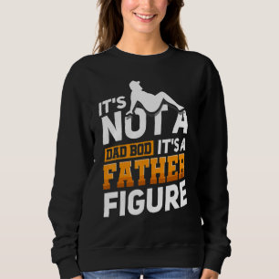 Det är inte en Pappa-bod. Det är en Far Figur 18 T Shirt