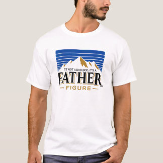 Det är inte en Pappa-bod. Det är en Far Figur Far T Shirt