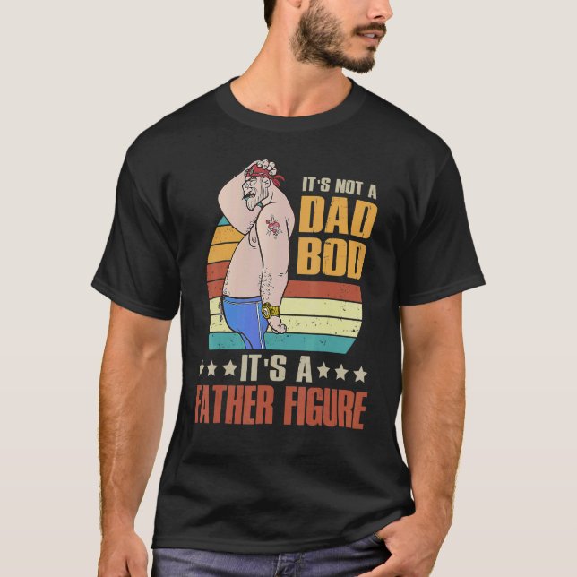 Det är inte en Pappa-bod. Det är en Far Figur Far  T Shirt (Framsida)