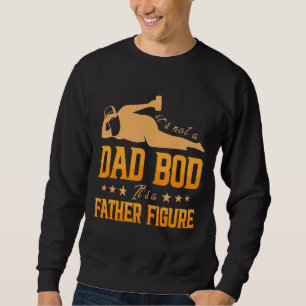 Det är inte en Pappa-bod. Det är en Far-Figur för  Lång Ärmad Tröja