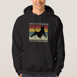 Det är inte en Pappa-bod. Det är en Far Figur Hoodie