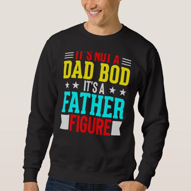 Det är inte en Pappa-bod. Det är en Far Figur Lång Ärmad Tröja (Framsida)