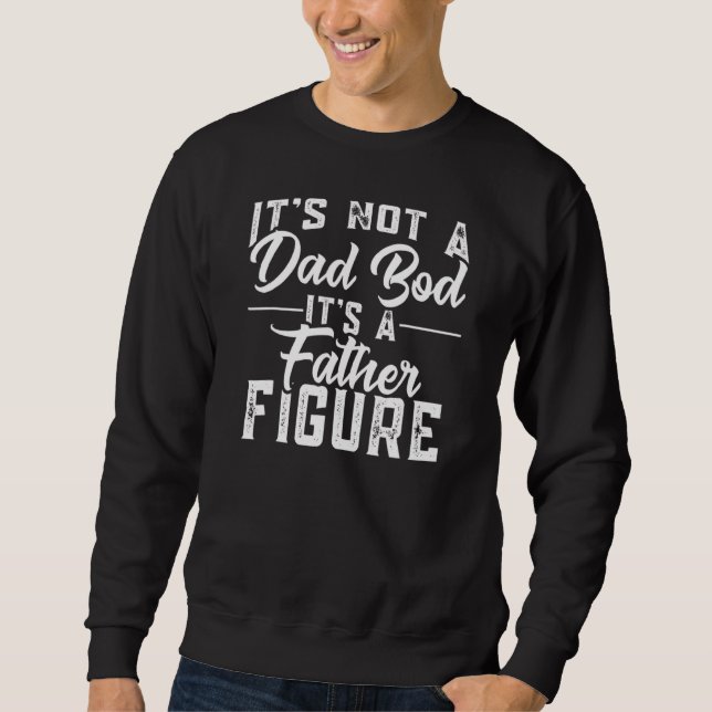 Det är inte en Pappa-bod. Det är en Far Figur Lång Ärmad Tröja (Framsida)