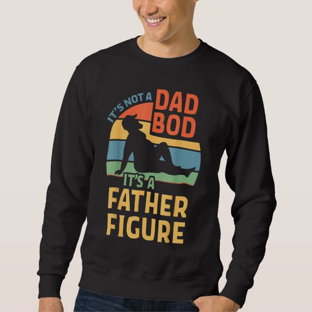 Det är inte en Pappa-bod. Det är en Far Figur Lång Ärmad Tröja (Framsida)