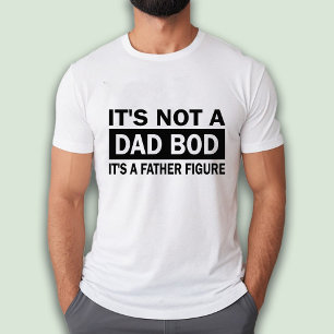 Det är inte en Pappa-bod. Det är en Far-Figur-nyck T Shirt