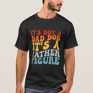 Det är inte en Pappa-bod. Det är en Far-Figur Retr T Shirt