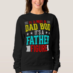Det är inte en Pappa-bod. Det är en Far Figur T Shirt