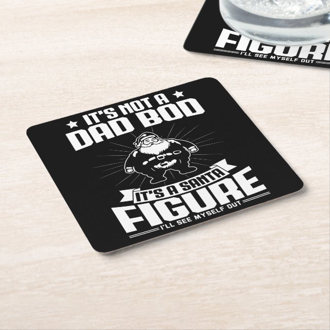 Det är inte en Pappa-bod. Det är en jultomtefunny  Underlägg Papper Kvadrat (Vinklad)